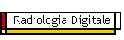 Radiologia Digitale